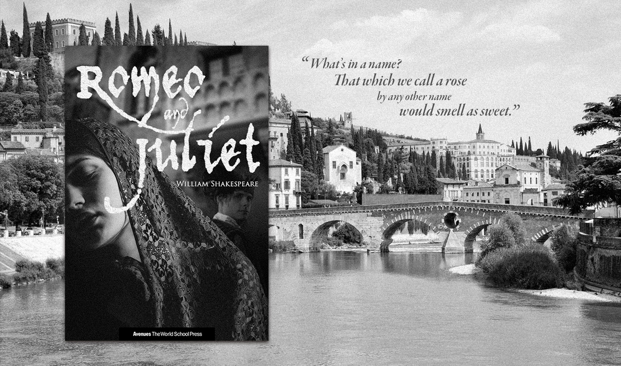 The book cover for Romeo and Juliet by William Shakespeare appears over a black-and-white view of Verona’s historic center.